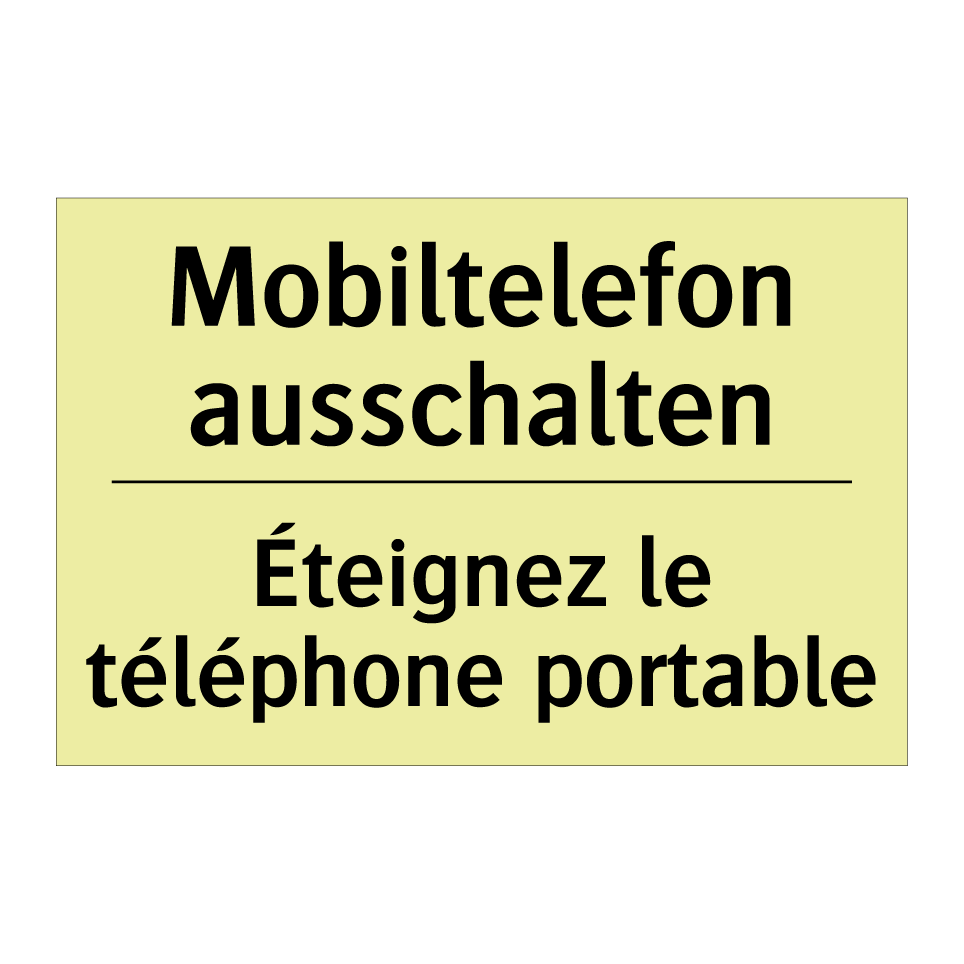Mobiltelefon ausschalten - Éteignez le téléphone portable