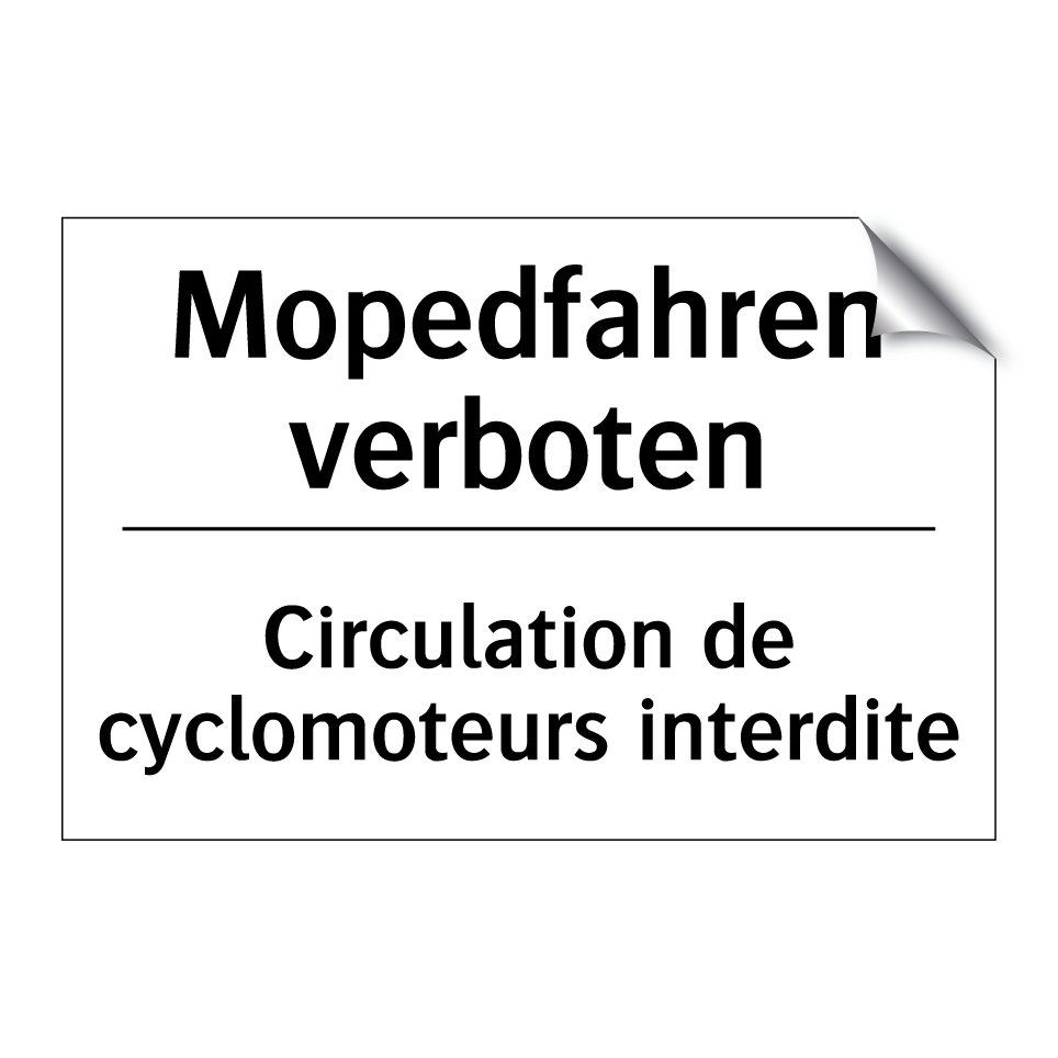 Mopedfahren verboten - Circulation de cyclomoteurs interdite /.../