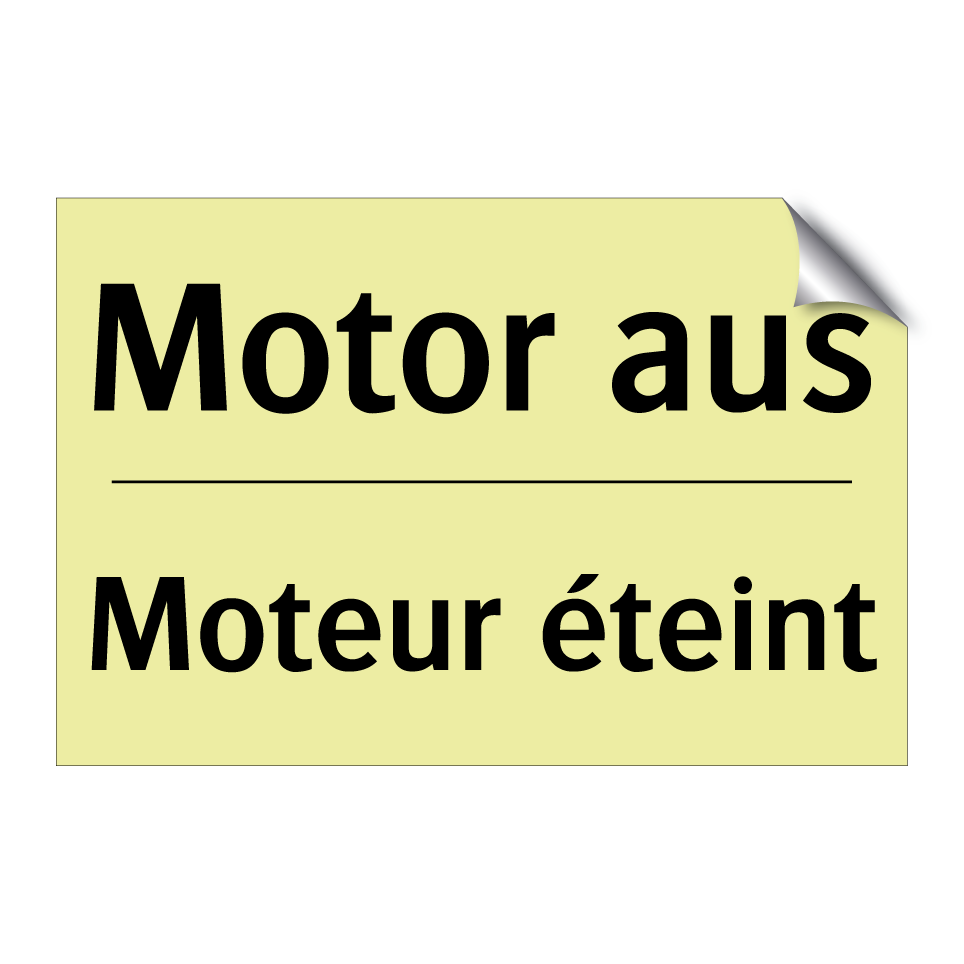 Motor aus - Moteur éteint