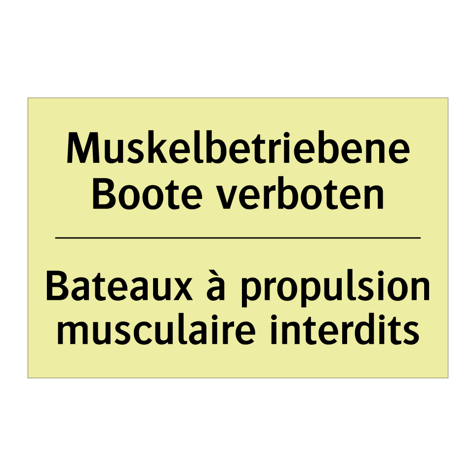 Muskelbetriebene Boote verboten /.../ - Bateaux à propulsion musculaire /.../