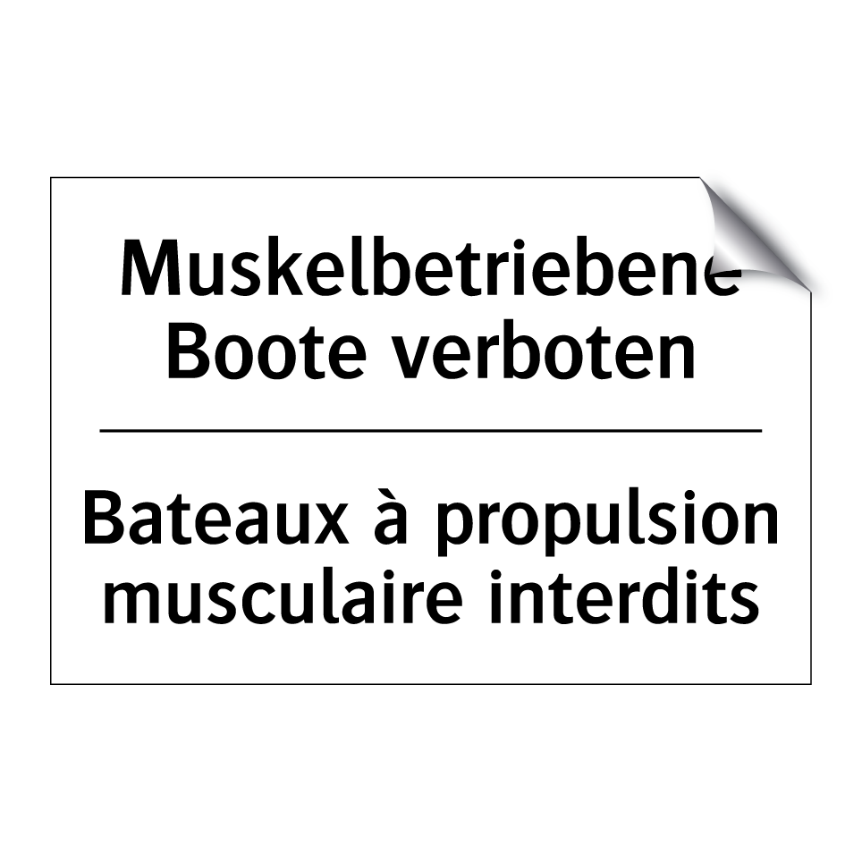 Muskelbetriebene Boote verboten /.../ - Bateaux à propulsion musculaire /.../
