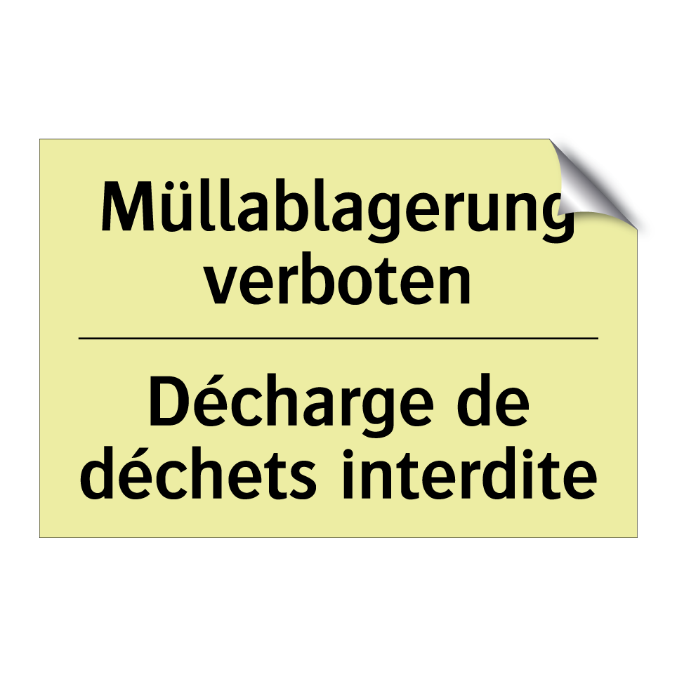 Müllablagerung verboten - Décharge de déchets interdite