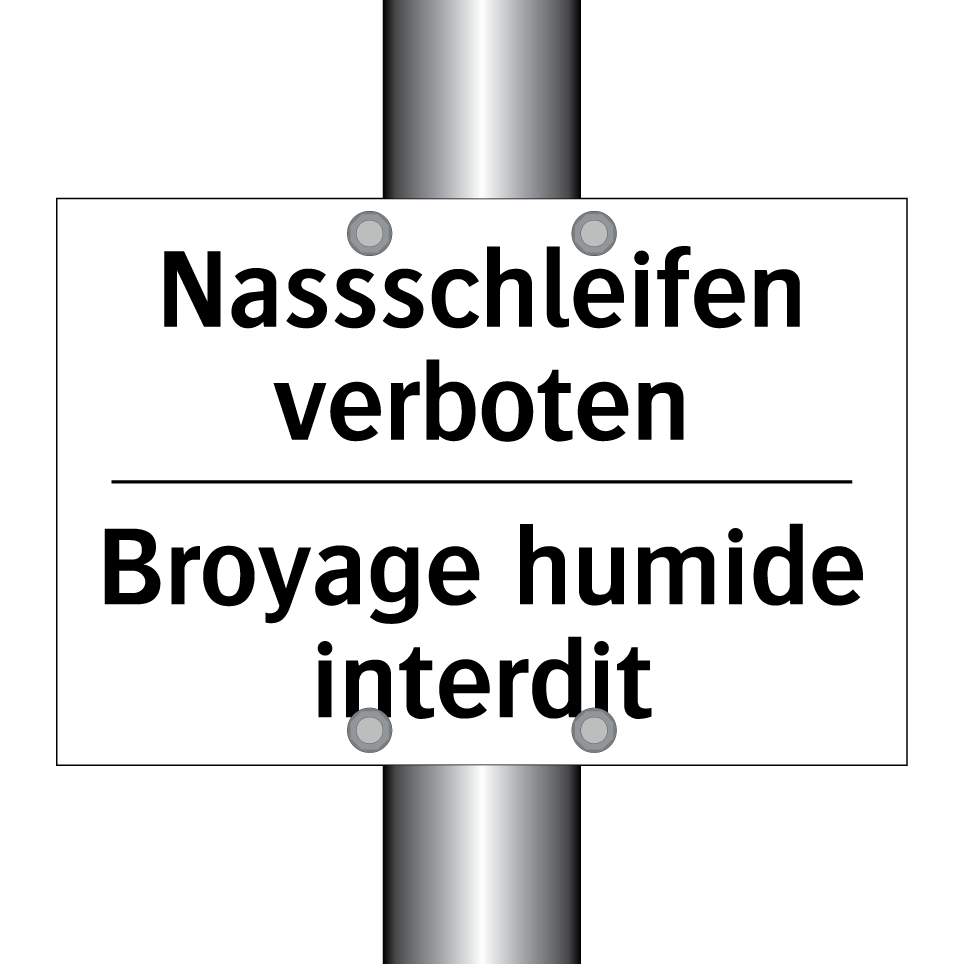 Nassschleifen verboten - Broyage humide interdit