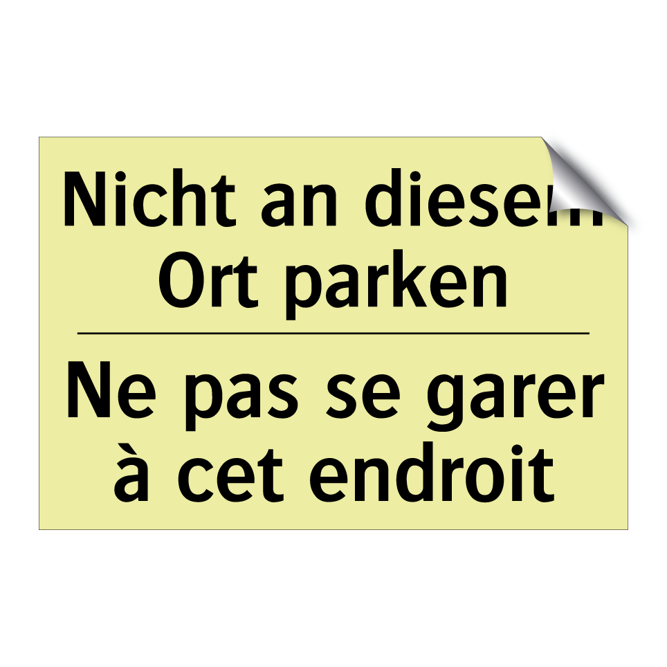 Nicht an diesem Ort parken - Ne pas se garer à cet endroit