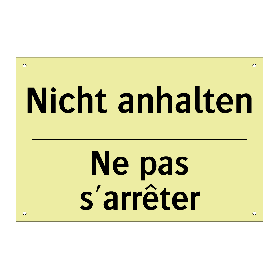 Nicht anhalten - Ne pas s'arrêter