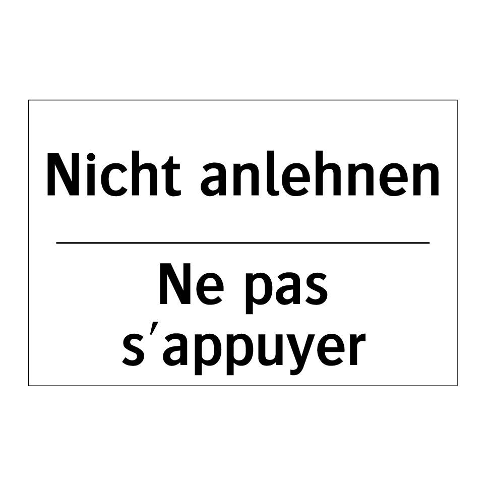 Nicht anlehnen - Ne pas s'appuyer