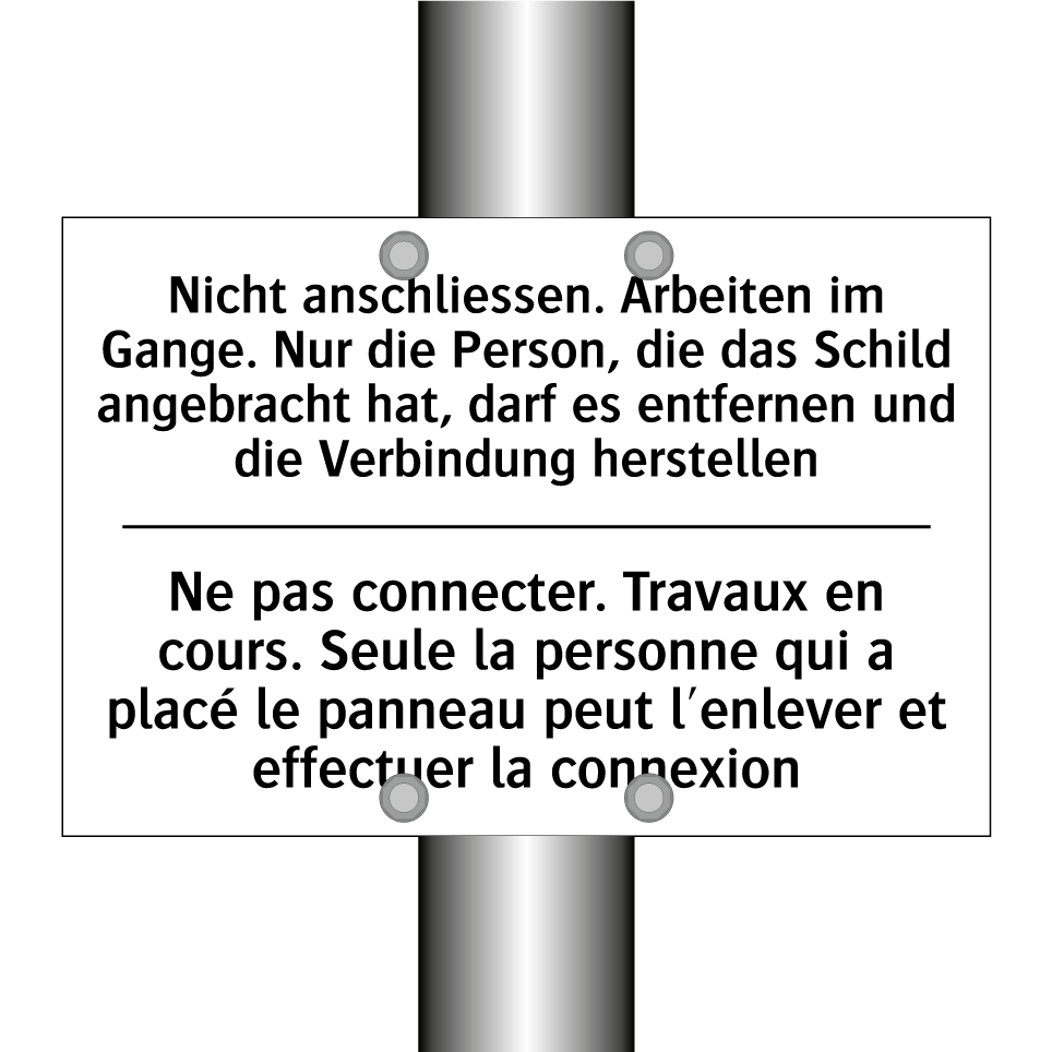 Nicht anschliessen. Arbeiten im /.../ - Ne pas connecter. Travaux en cours. /.../
