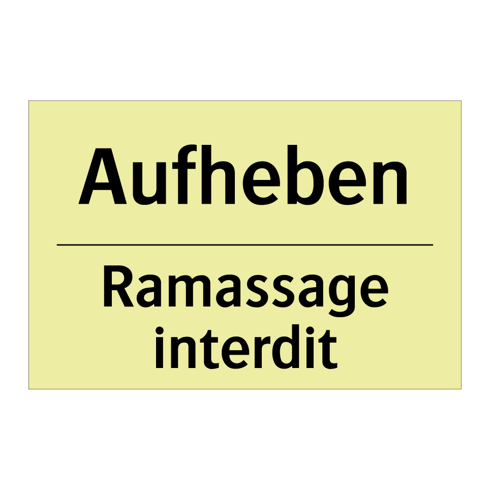 Aufheben - Ramassage interdit