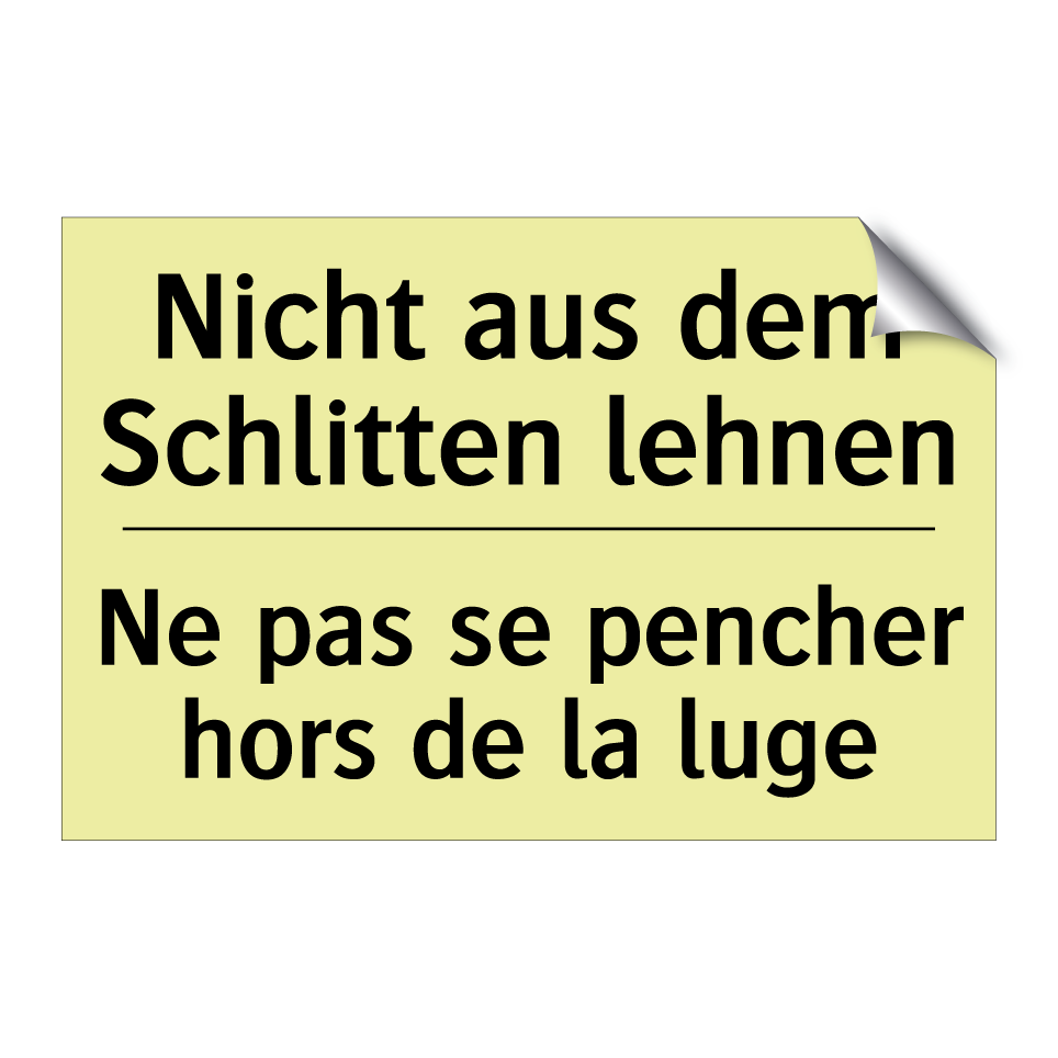 Nicht aus dem Schlitten lehnen - Ne pas se pencher hors de la luge /.../