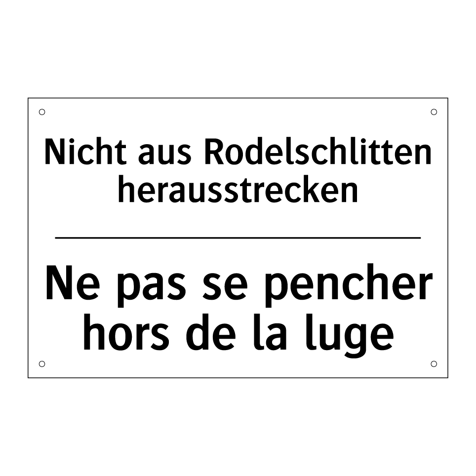 Nicht aus Rodelschlitten herausstrecken /.../ - Ne pas se pencher hors de la luge /.../