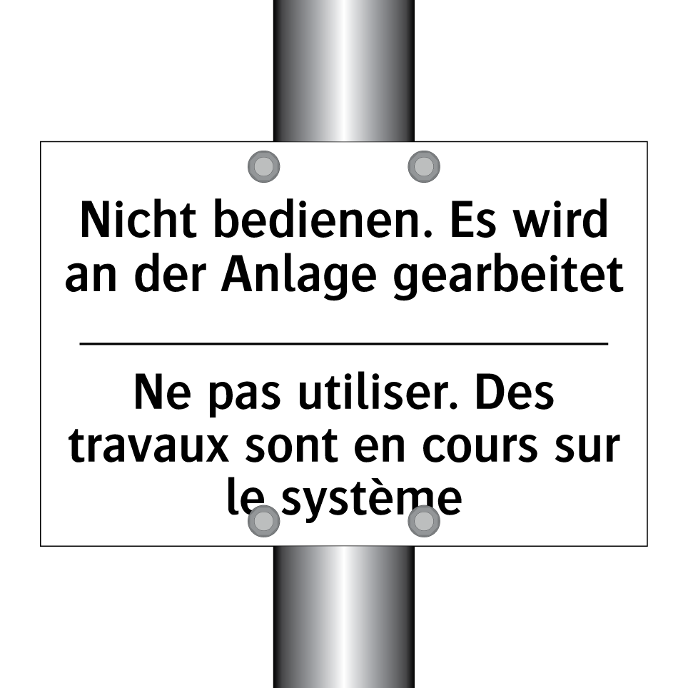 Nicht bedienen. Es wird an der /.../ - Ne pas utiliser. Des travaux sont /.../