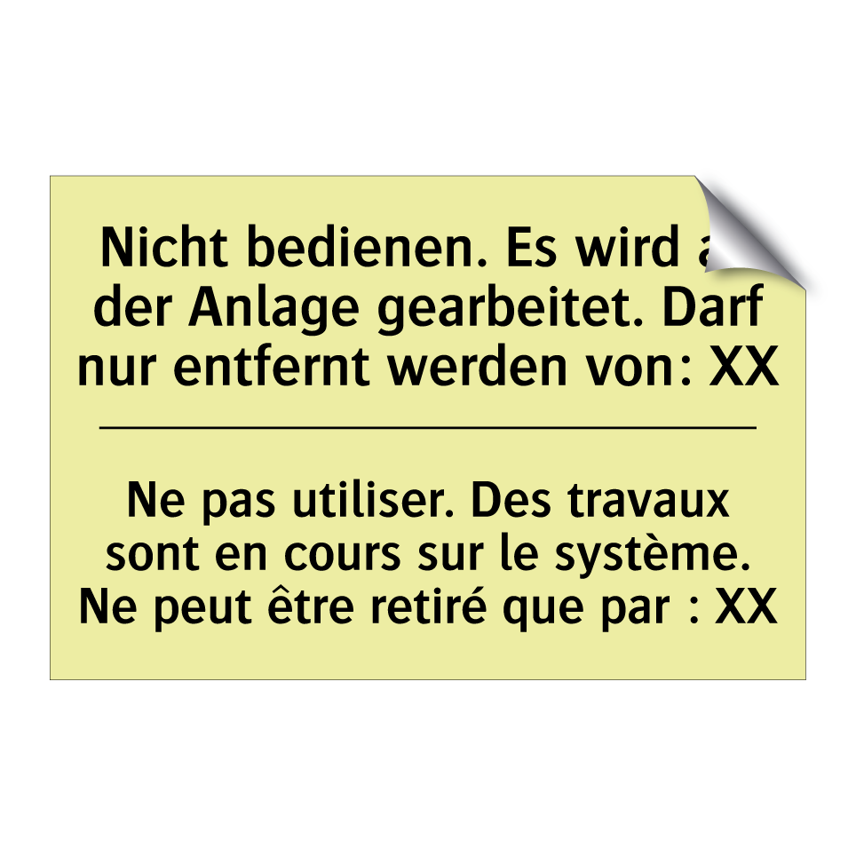 Nicht bedienen. Es wird an der /.../ - Ne pas utiliser. Des travaux sont /.../