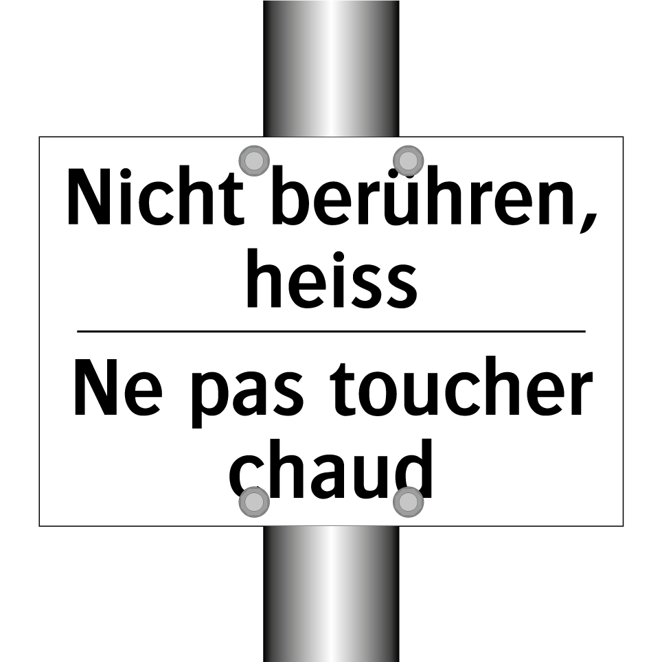 Nicht berühren, heiss - Ne pas toucher chaud