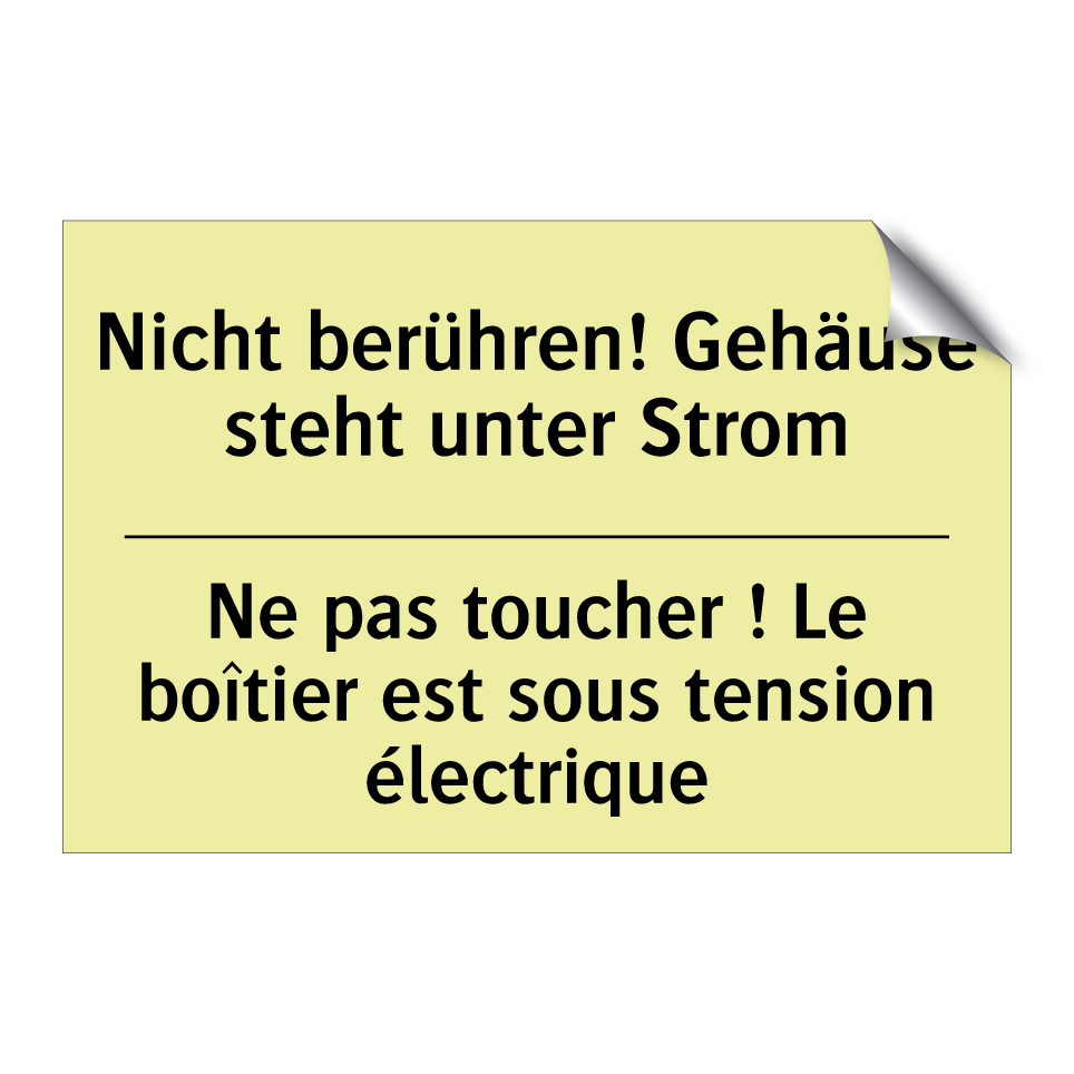 Nicht berühren! Gehäuse steht /.../ - Ne pas toucher ! Le boîtier est /.../