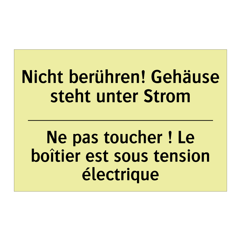Nicht berühren! Gehäuse steht /.../ - Ne pas toucher ! Le boîtier est /.../