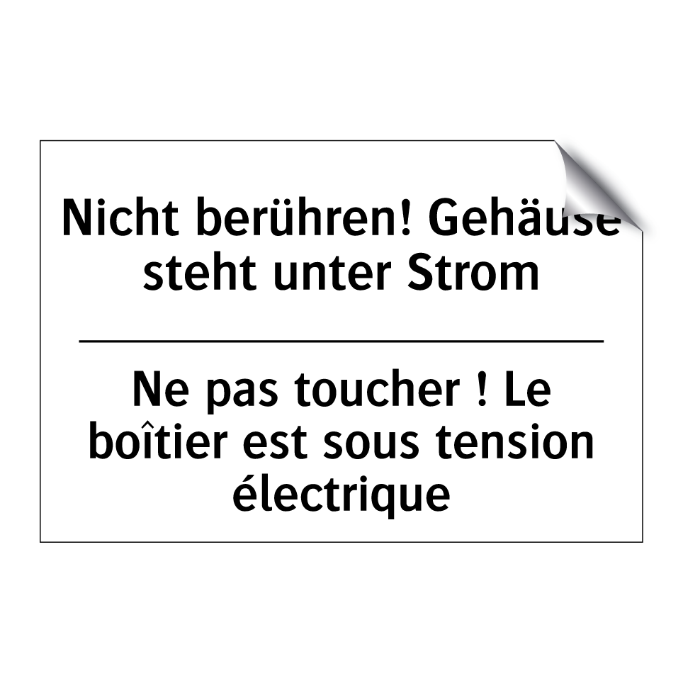 Nicht berühren! Gehäuse steht /.../ - Ne pas toucher ! Le boîtier est /.../