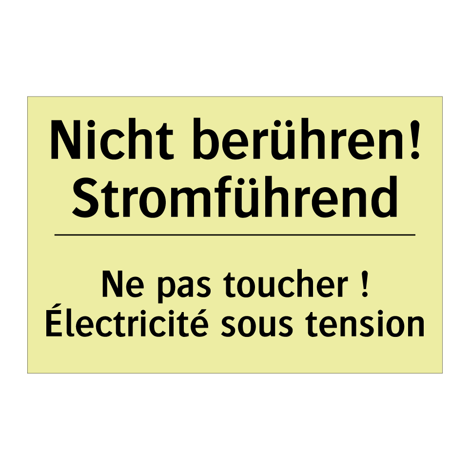 Nicht berühren! Stromführend - Ne pas toucher ! Électricité sous /.../