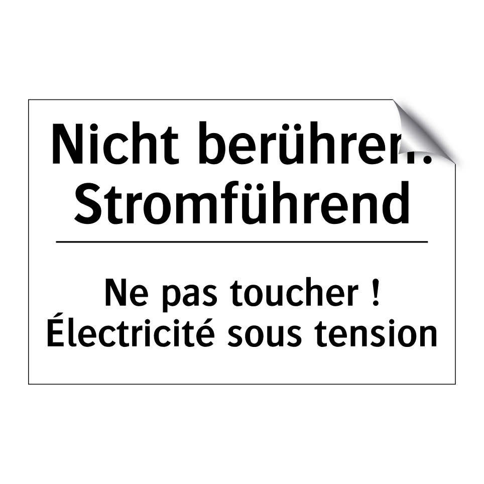 Nicht berühren! Stromführend - Ne pas toucher ! Électricité sous /.../