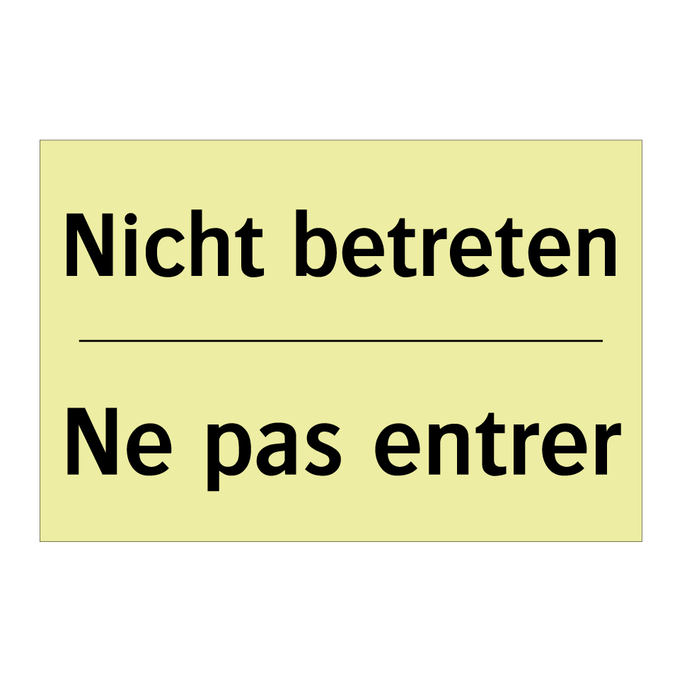Nicht betreten - Ne pas entrer