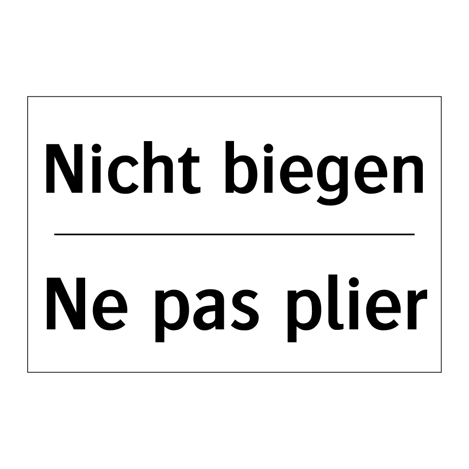 Nicht biegen - Ne pas plier