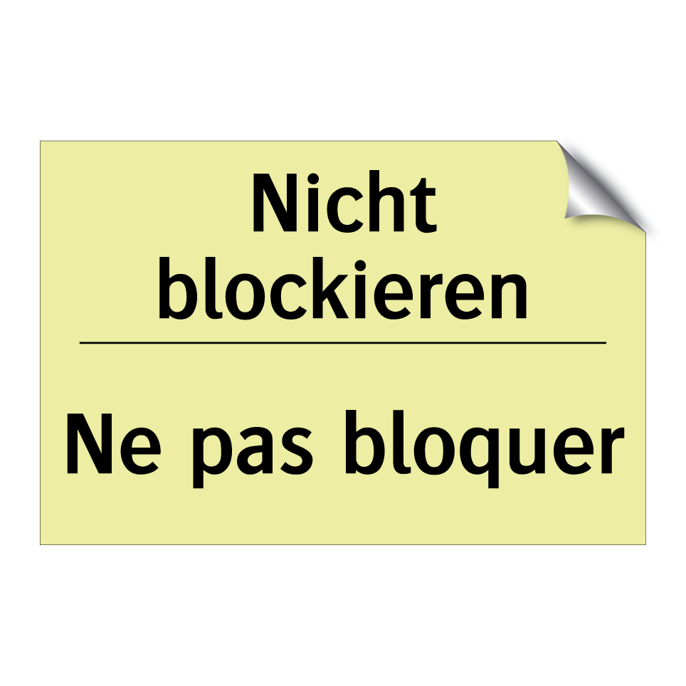 Nicht blockieren - Ne pas bloquer