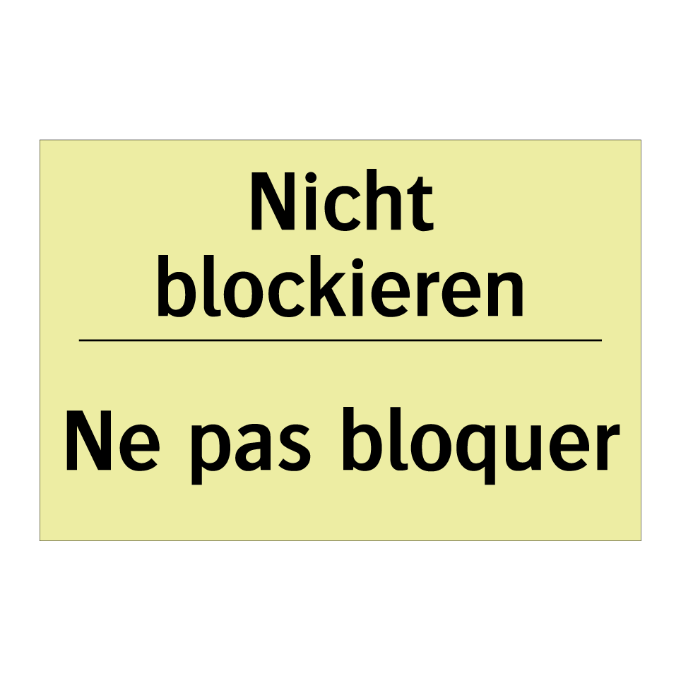 Nicht blockieren - Ne pas bloquer