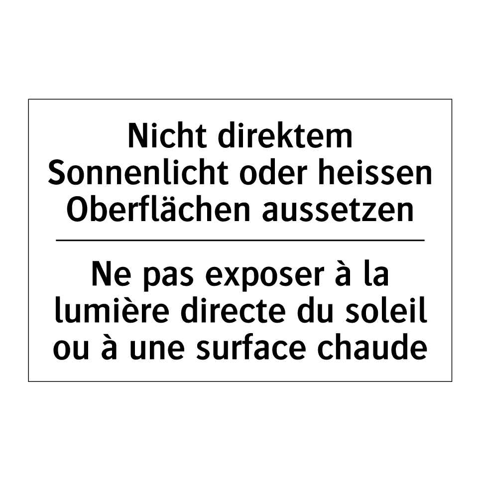 Nicht direktem Sonnenlicht oder /.../ - Ne pas exposer à la lumière directe /.../