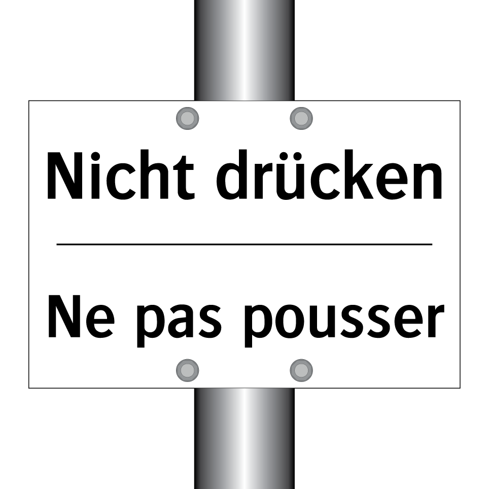 Nicht drücken - Ne pas pousser