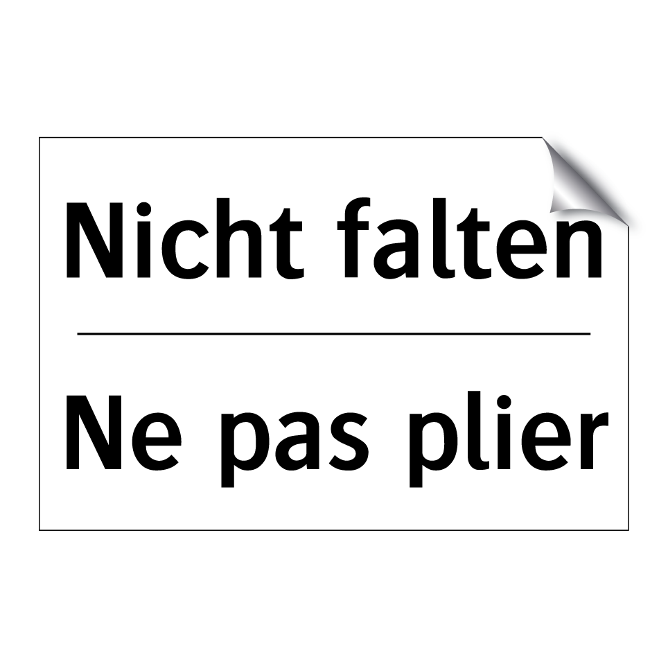 Nicht falten - Ne pas plier