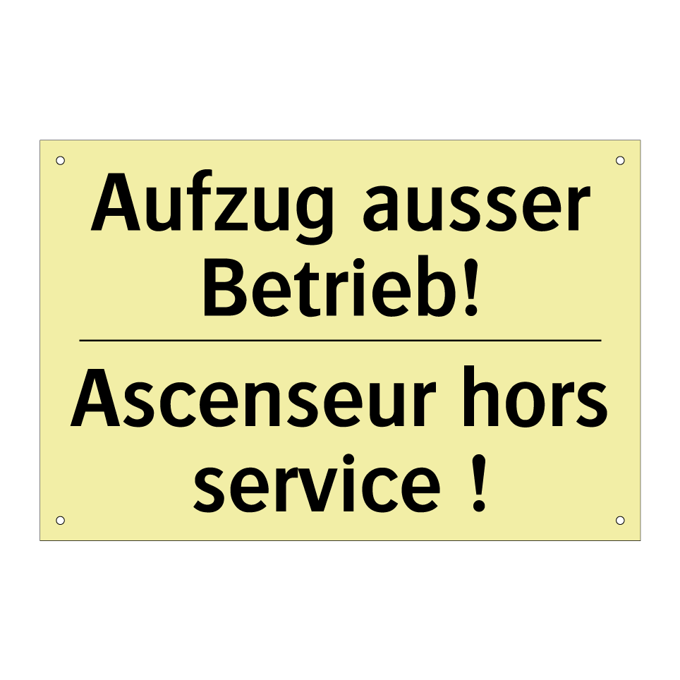 Aufzug ausser Betrieb! - Ascenseur hors service !