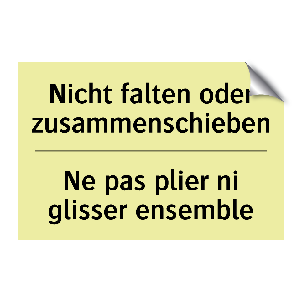 Nicht falten oder zusammenschieben /.../ - Ne pas plier ni glisser ensemble /.../