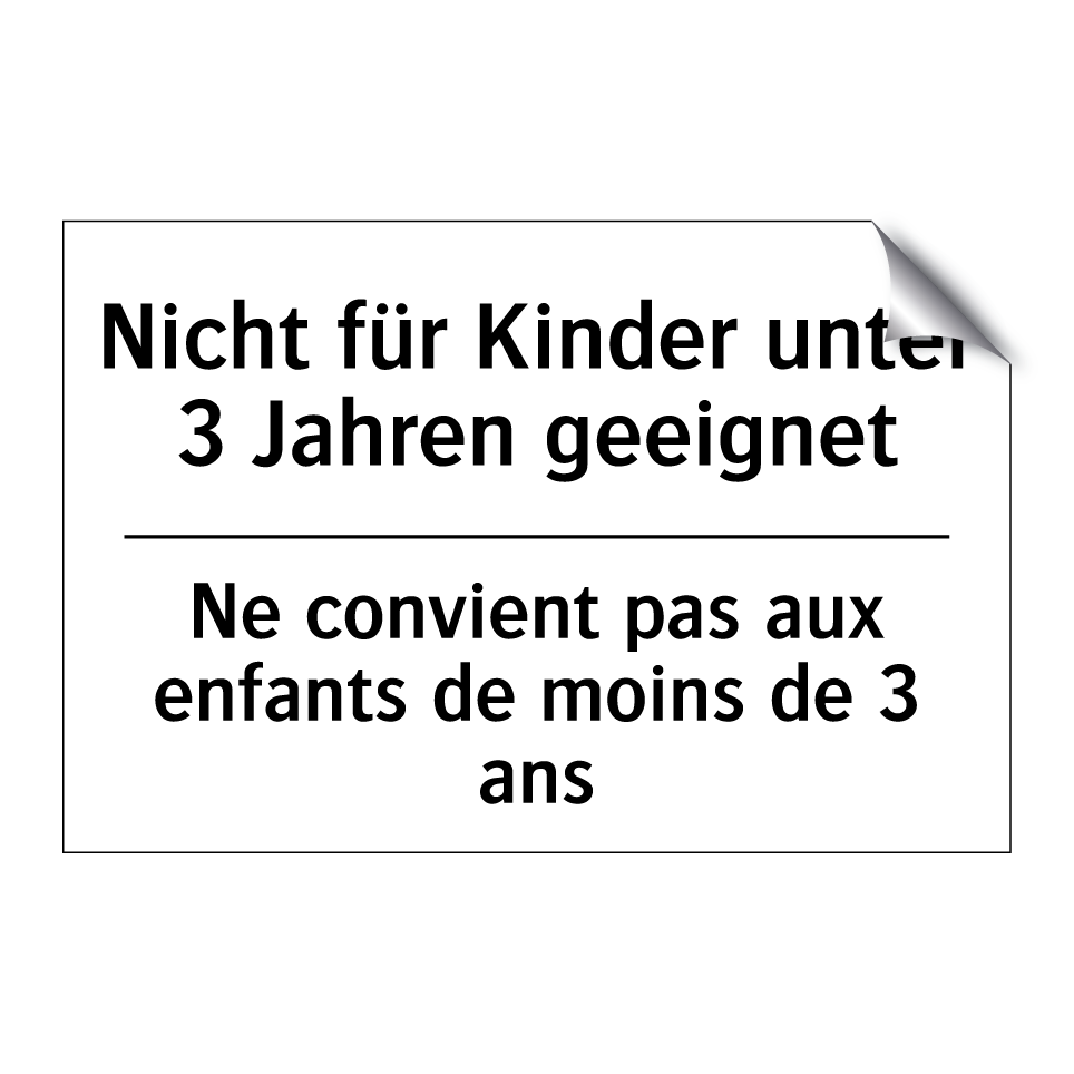 Nicht für Kinder unter 3 Jahren /.../ - Ne convient pas aux enfants de /.../