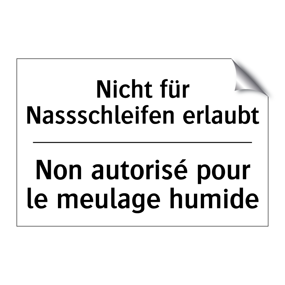 Nicht für Nassschleifen erlaubt /.../ - Non autorisé pour le meulage humide /.../