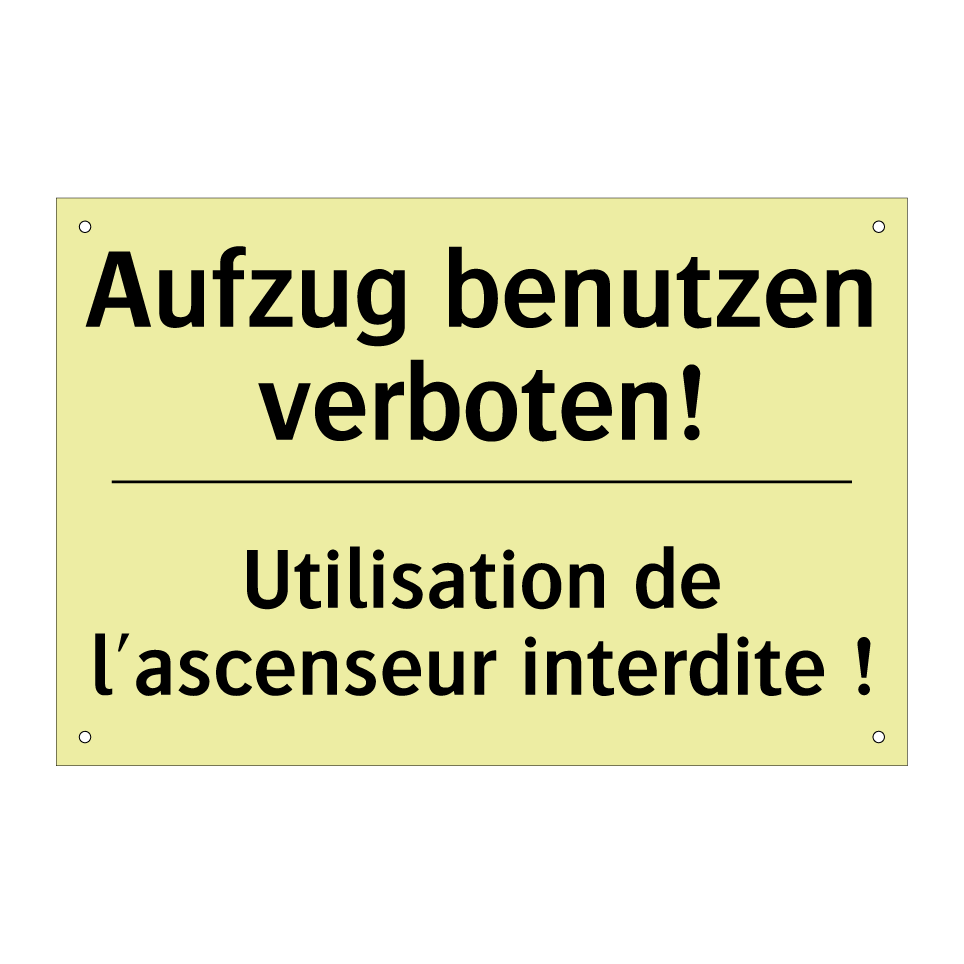 Aufzug benutzen verboten! - Utilisation de l'ascenseur interdite /.../