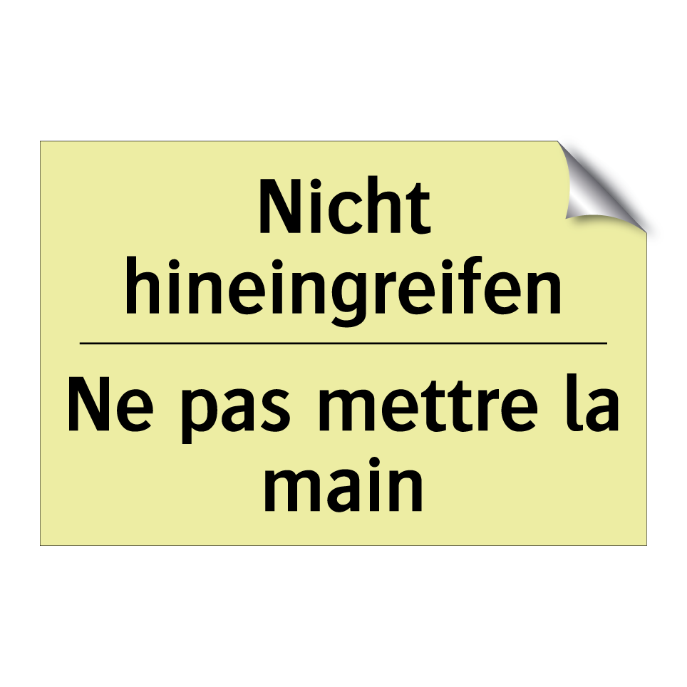 Nicht hineingreifen - Ne pas mettre la main