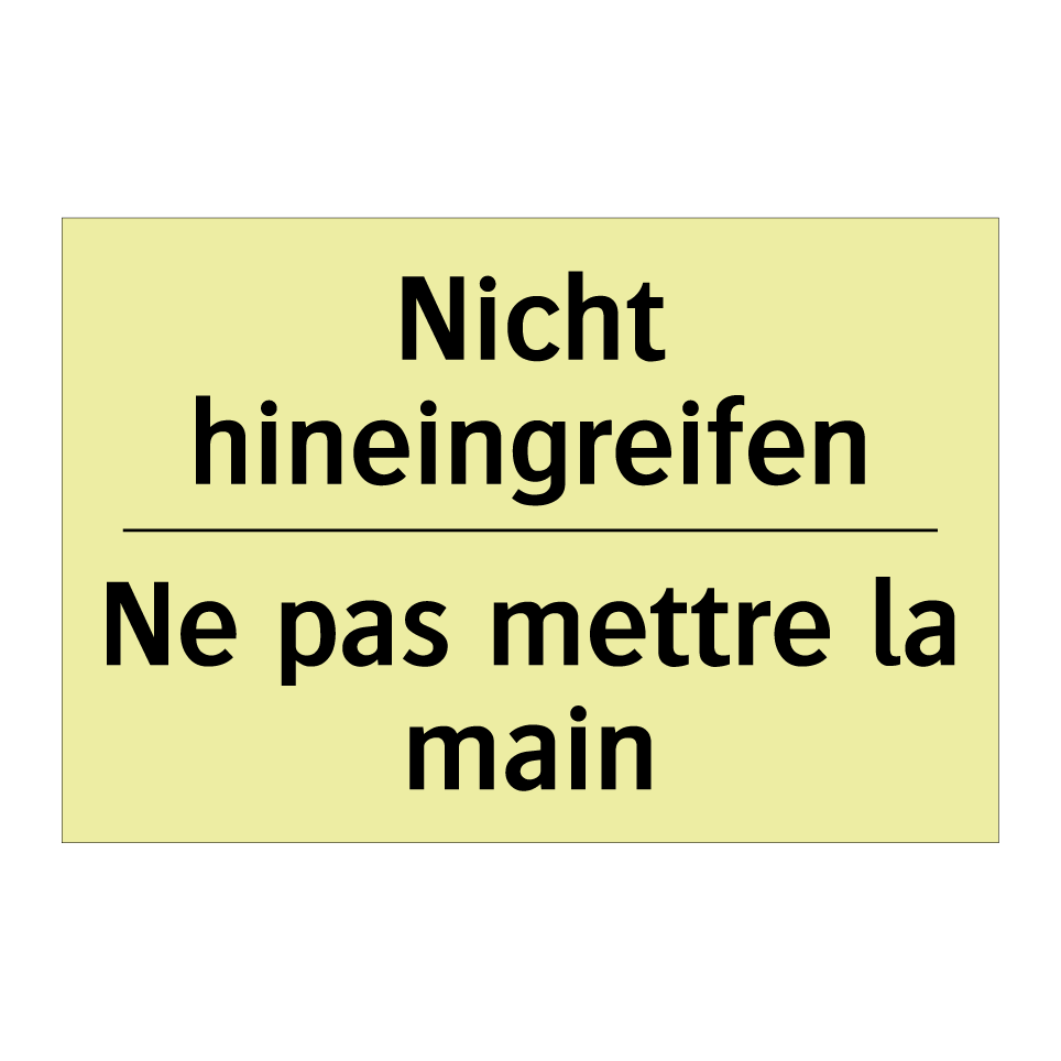 Nicht hineingreifen - Ne pas mettre la main