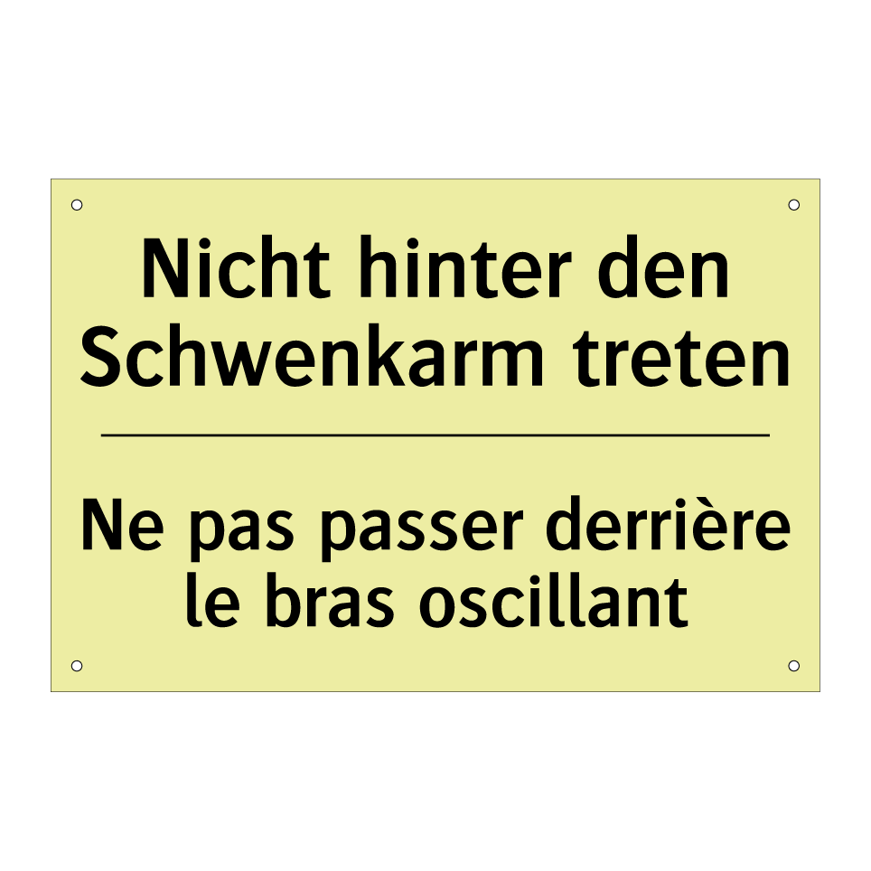 Nicht hinter den Schwenkarm treten /.../ - Ne pas passer derrière le bras /.../
