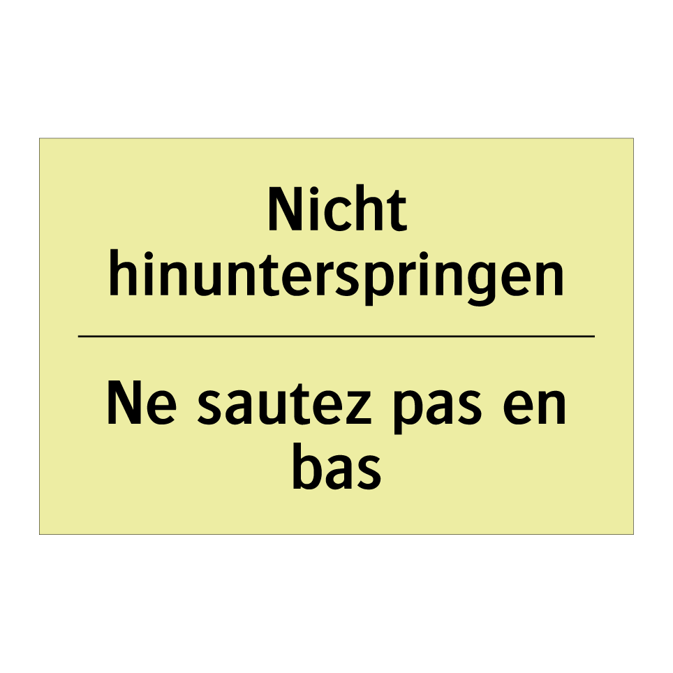 Nicht hinunterspringen - Ne sautez pas en bas