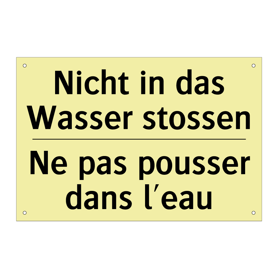 Nicht in das Wasser stossen - Ne pas pousser dans l'eau