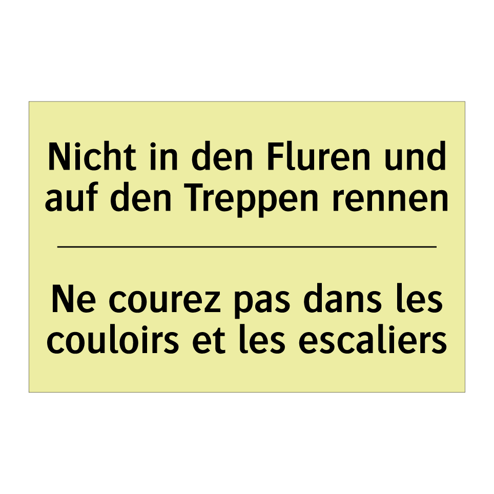 Nicht in den Fluren und auf den /.../ - Ne courez pas dans les couloirs /.../