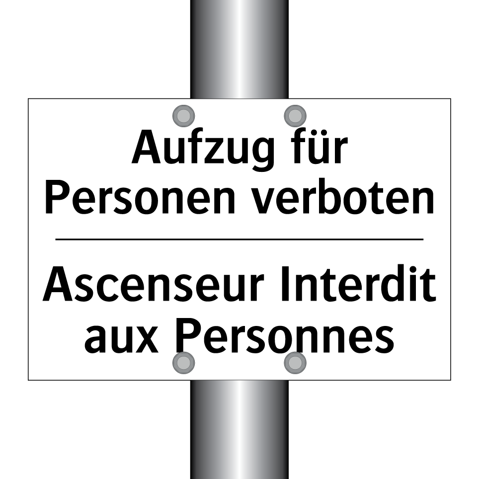 Aufzug für Personen verboten - Ascenseur Interdit aux Personnes /.../