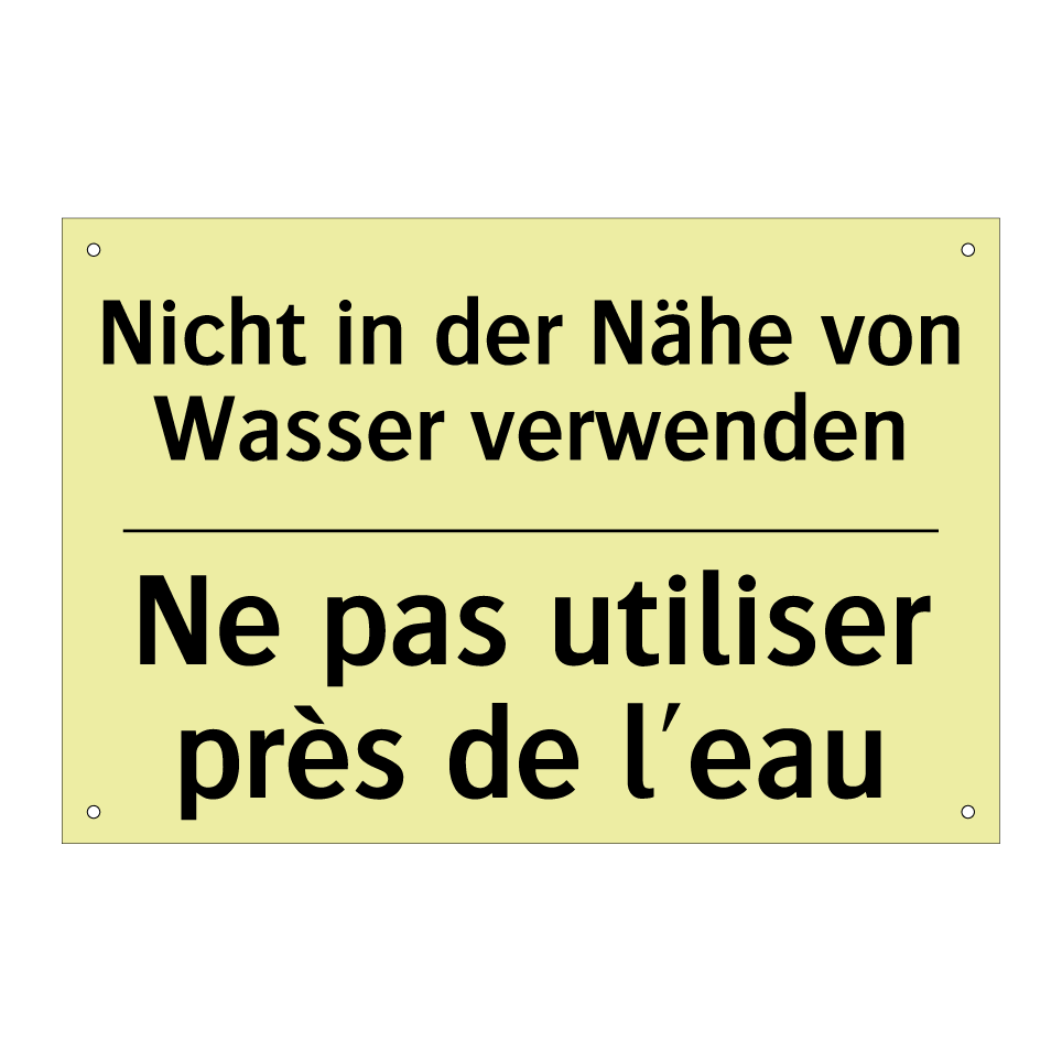 Nicht in der Nähe von Wasser verwenden /.../ - Ne pas utiliser près de l'eau