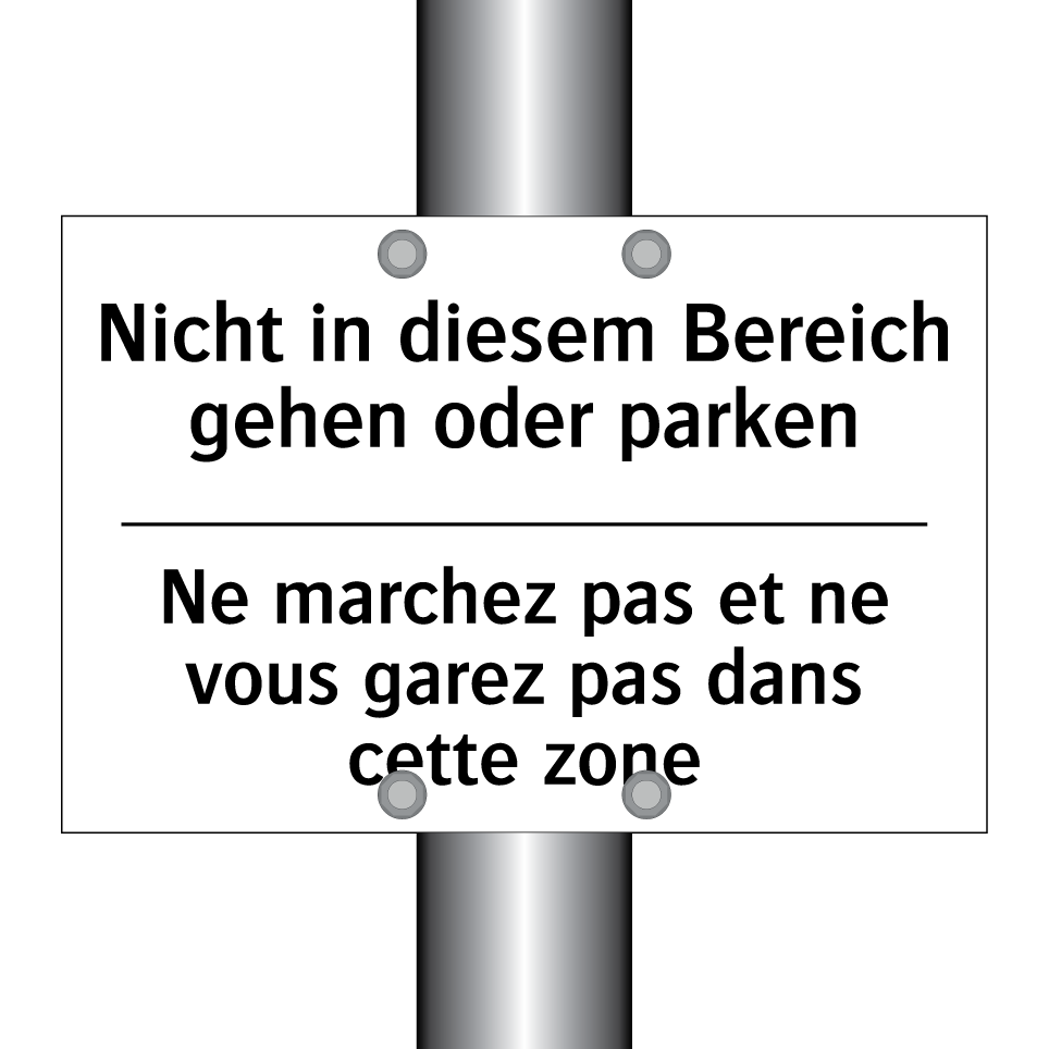 Nicht in diesem Bereich gehen /.../ - Ne marchez pas et ne vous garez /.../