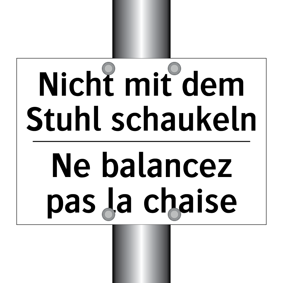 Nicht mit dem Stuhl schaukeln - Ne balancez pas la chaise