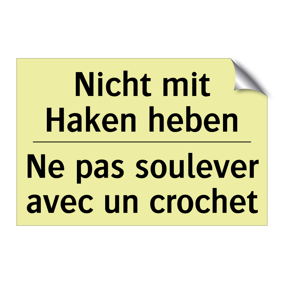 Nicht mit Haken heben - Ne pas soulever avec un crochet /.../
