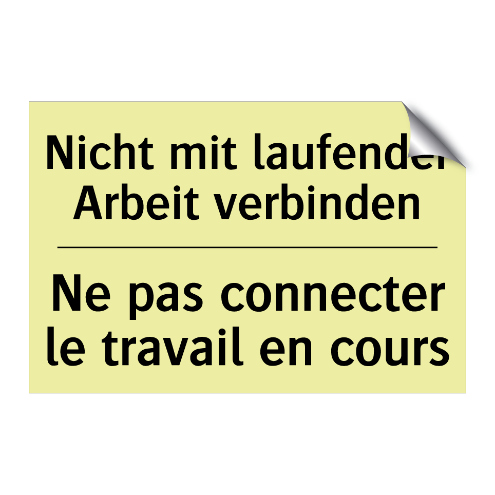 Nicht mit laufender Arbeit verbinden /.../ - Ne pas connecter le travail en /.../