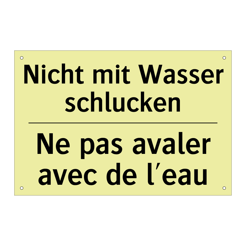 Nicht mit Wasser schlucken - Ne pas avaler avec de l'eau