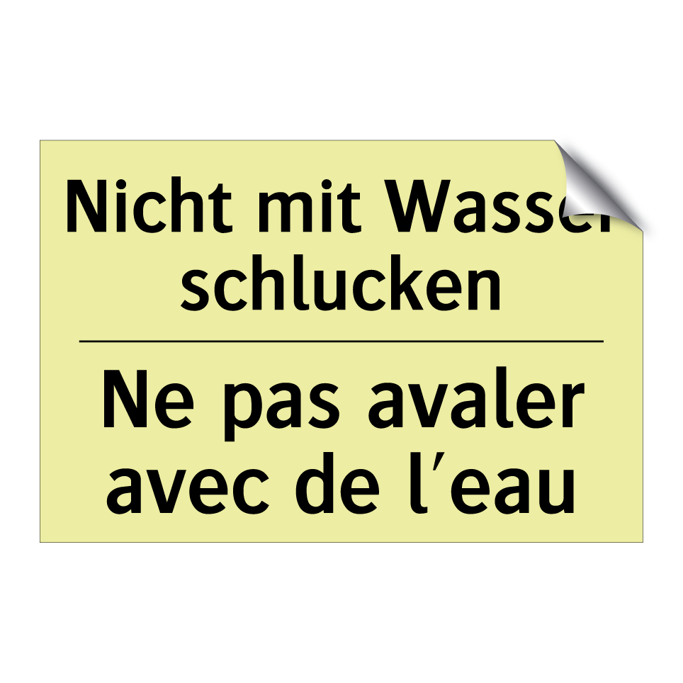 Nicht mit Wasser schlucken - Ne pas avaler avec de l'eau