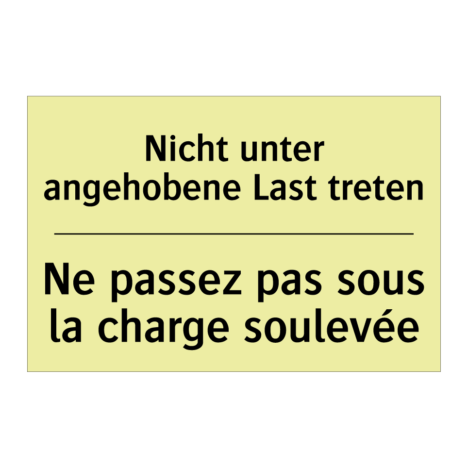Nicht unter angehobene Last treten /.../ - Ne passez pas sous la charge soulevée /.../