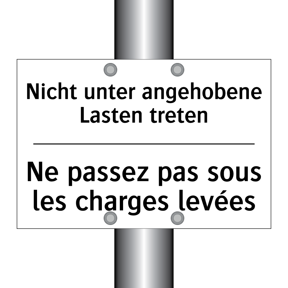 Nicht unter angehobene Lasten /.../ - Ne passez pas sous les charges /.../